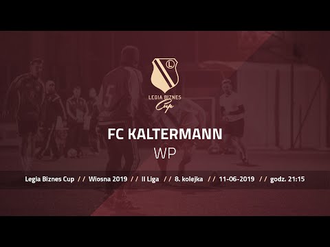 Skrót spotkania FC KALTERMANN - WP ( Legia Biznes Cup Wiosna 2019 )
