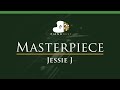 Jessie J - Masterpiece - LOWER Key (Piano Karaoke / Sing Along / Cover with Lyrics / Backing Track)