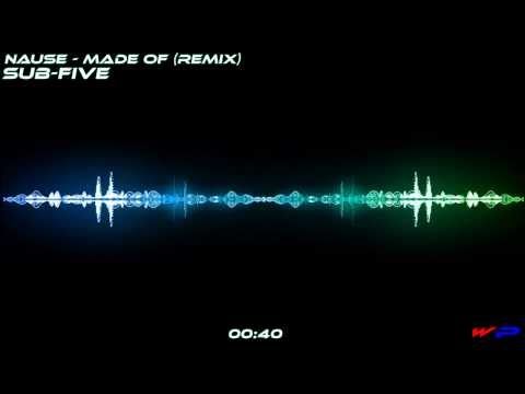 Nause - Made Of (SubFive Remix)