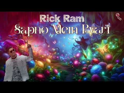 Rick Ram - Sapno Mein Pyari ( Requested )