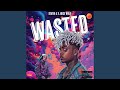 WASTED Feat Juice WRLD