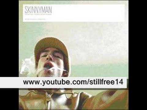 Skinnyman - What's my life like