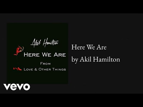 Download Akil Here We Are Mp3 dan Mp4 2019