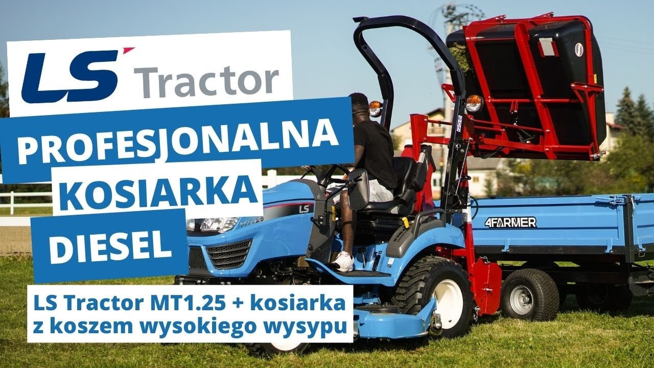 Profesjonalna kosiarka diesel z koszem wysokiego wysypu. LS Tractor MT1.25 :: LS-Traktor.pl