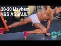 30-30 MAYHEM ABS ASSAULT! | BJ Gaddour Abs Workout