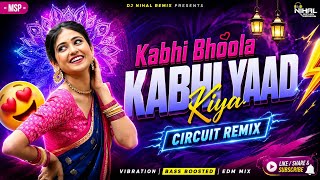 Download lagu Kabhi Bhoola Kabhi Yaad Kiya (Circuit Remix) | Hindi Remix Song | Bass Boosted | 90s Evergreen Song  mp3