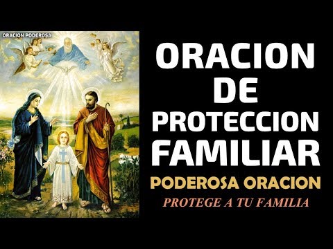 Oración de Protección Familiar | Protege a tu Familia con esta Poderosa Oración