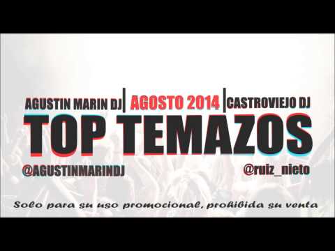 14. Agustin Marin Dj & Castroviejo Dj - TOP TEMAZOS (Agosto 2014)