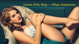 Lana Del Rey - Miss America - Trash - with Lyrics