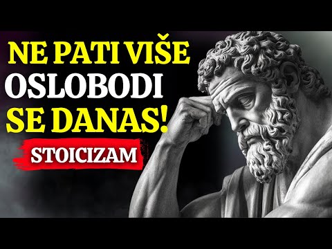 PRESTANITE PATITI! STOIČKA MUDROST KOJA VAM TREBA ZA EMOCIONALNO OSLOBOĐENJE VEĆ DANAS