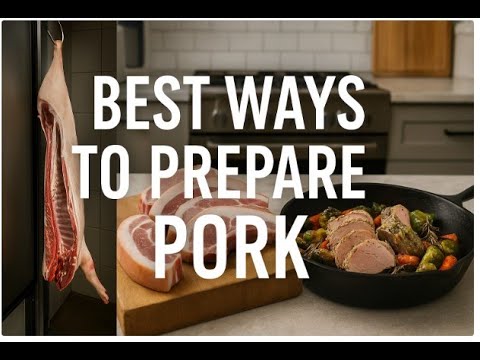 “Mastering Pork: Roasting, Grilling, Frying & More Explained ”/ Tender, Juicy Results Every Time