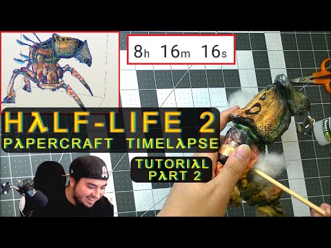 HALF-LIFE 2 PAPERCRAFT - PART 2 !  TIMELAPSE   ASSEMBLING ANTLION GUARD TOY FIGURE PIECE BY PIECE