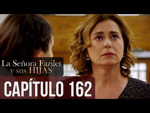 La Señora Fazilet y Sus Hijas Capítulo 162 (Audio Español)