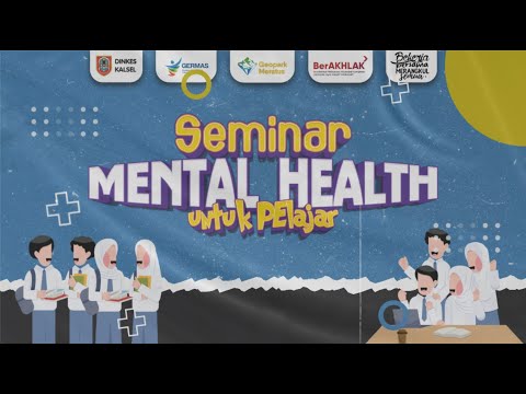 SEMINAR MENTAL HEALTH UNTUK PELAJAR