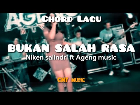 Chord lagu BUKAN SALAH RASA | versi Ageng music | Niken salindry