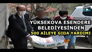 Yüksekova Esendere Belediyesinden 500 Aileye Gıda Yardımı