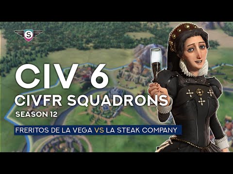 Civ6 Multiplayer | CivFR Squadrons | Freritos de la Vega vs La Steak Company
