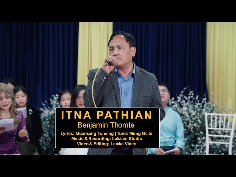 Benjamin Thomte   -Itna Pathian(OFFICIAL MV)