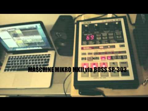 Maschine Mikro MKII feat. BOSS SP-303