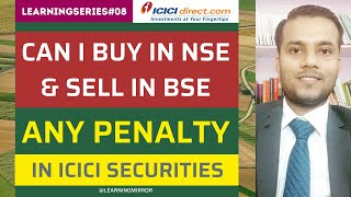 In ICICI Direct how to Buy and Sell stocks in NSE and BSE in Same Day | NSE BSE Buy Sell in ICICI