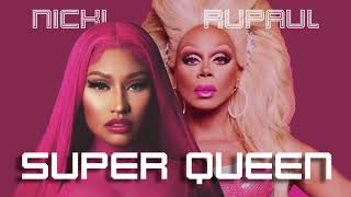 RuPaul &amp; All Stars 4 Cast - Super Queen (Remix Ft. Nicki Minaj) | KV&#39;s I&#39;m That Bitch Mashup Remix