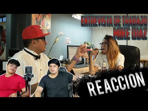 REACCIONANDO A  : MIKE DIAZ ENTREVISTA DE TRABAJO