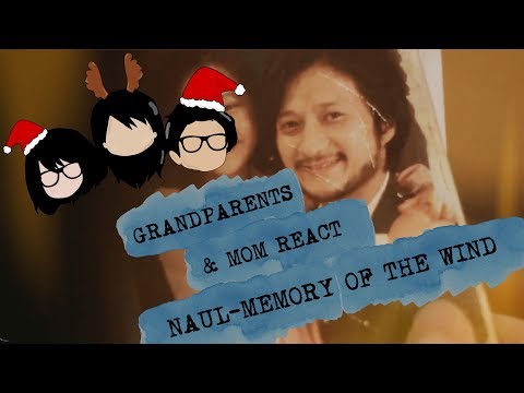 GRANDPARENTS & MOM REACT! [NAUL-MEMORY OF THE WIND REACTION]