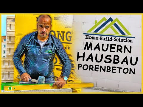 HAUS MAUERN | Hausbau, Mauer bauen mit Porenbeton! | Home Build Solution