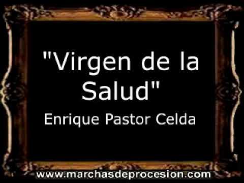 Virgen de la Salud - Enrique Pastor Celda [BM]