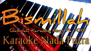 Download lagu Bismillah || Nada Putra (qasidah karaoke) korg pa 700 mp3 Download lagu Bismillah || Nada Putra (qasidah karaoke) korg pa 700 mp3