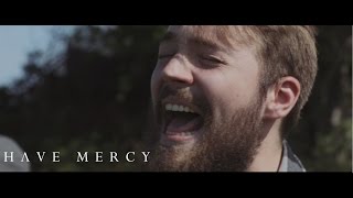 Have Mercy - Two Years video