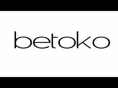 Betoko - U so fine