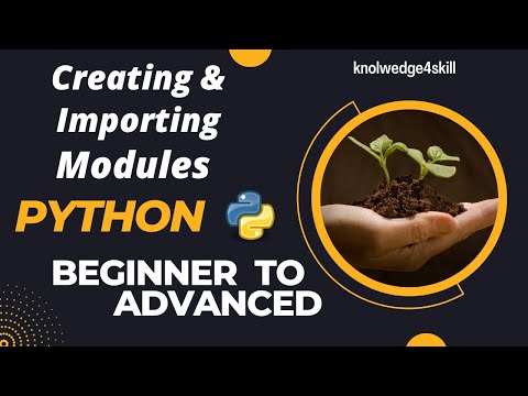 4 4 Creating And Importing Your Own Module Python Modules Python From Scratch Knowledge4skill