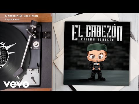 Enigma Norteño - El Cabezón (El Papas Fritas) (Audio)