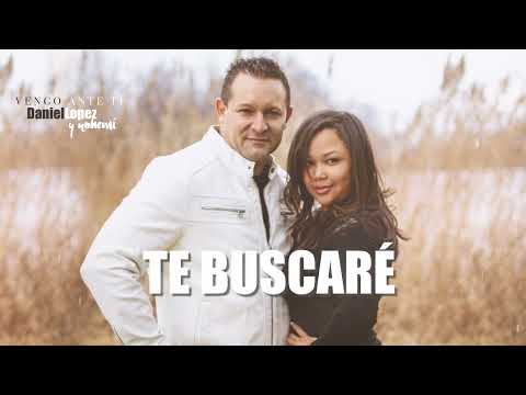Daniel Lopez & Nohemi - Te buscaré - Topic