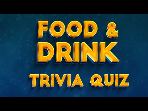 50 Question Quiz : Food and Drink | If You Score 40, You Are A FOODIE