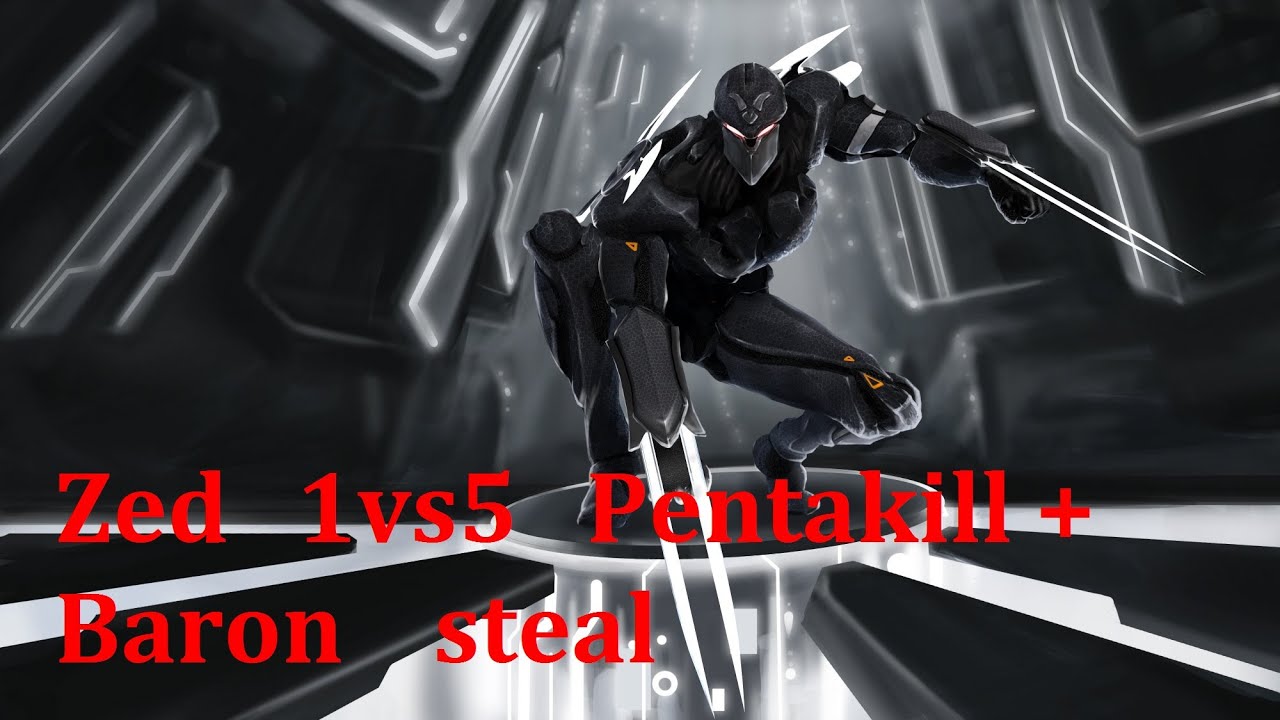 Liên Minh Huyền Thoại: Zed 1v5 cướp baron + hốt luôn pentakill