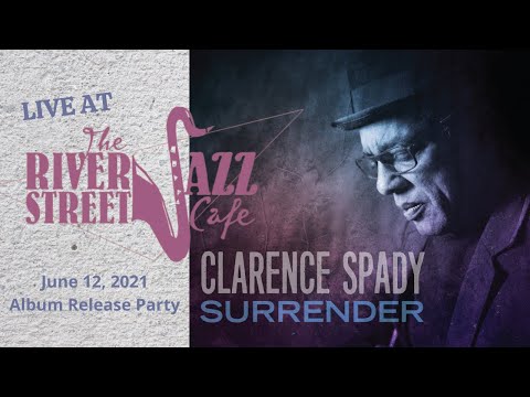 Clarence Spady - Surrender [live]