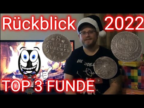 SONDELN / RÜCKBLICK / TOP Funde aus dem Jahr 2022 [Sondeln mit dem DEUS2 von XP]