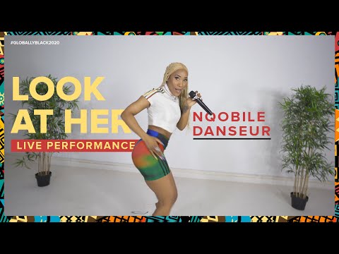 Look At Her (Live Performance) - Nqobilé Danseur
