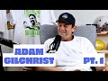 BACKCHAT WITH ADAM GILCHRIST PART 1 | Will Schofield & Dan Const | BackChat Podcast