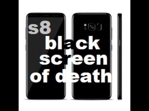 Black screen of death(BSod) Samsung S8,S8 plus (Easy Step)