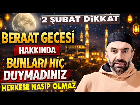 Attention February 2nd! Don't miss the secret prayers you've never heard of on the Night of Berat...