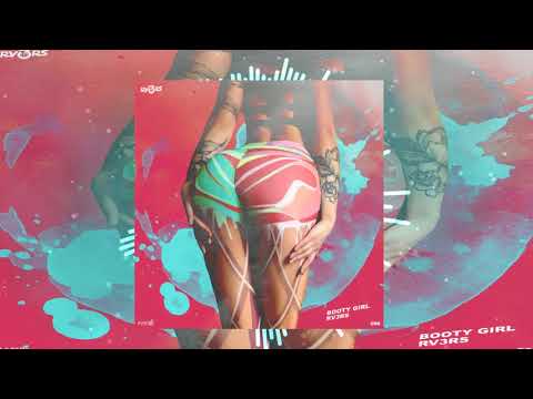RV3RS - Booty Girl (official audio)