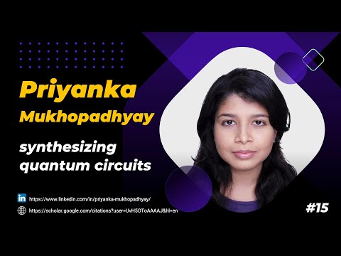 Priyanka Mukhopadhyay: Synthesizing quantum circuits