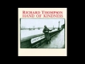 Richard Thompson  Hand of Kindness