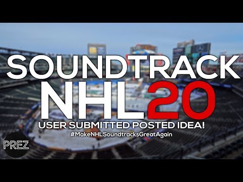 NHL 20 News - DO THEY NEED TO CHANGE THE SOUNDTRACK?