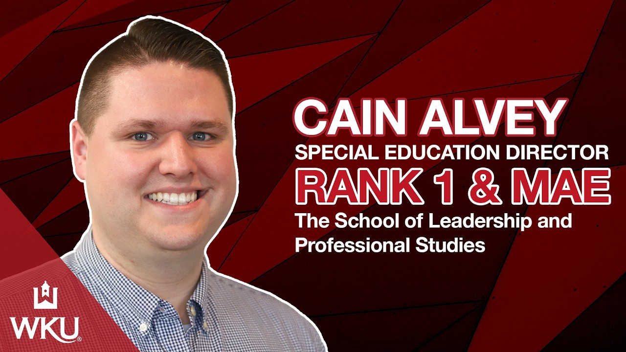  From Student to Special Ed Director: Cain Alvey's WKU Educational Leadership Journey Video Preview