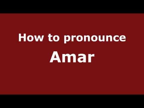 How to Pronounce Amar - PronounceNames.com