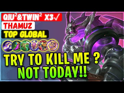 Try to Kill Me? Not Today!! Unkillable Thamuz [ Top Global Thamuz ] QIU²&TWIN² x3✓ - Mobile Legends